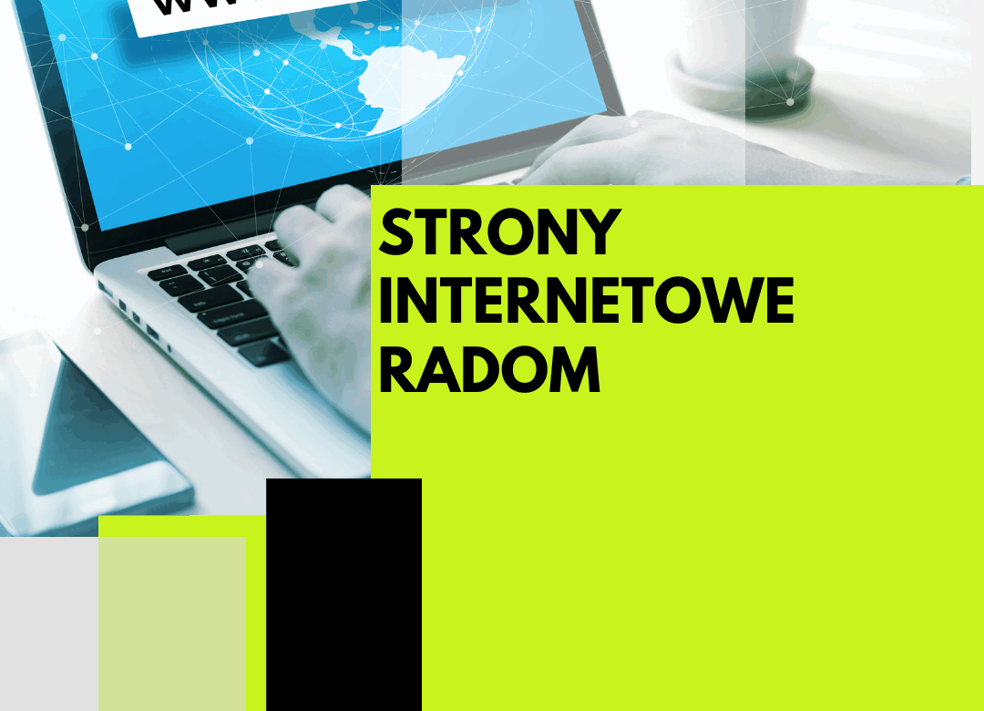 Strony internetowe Radom – Dlaczego Warto Inwestować w Profesjonalną Witrynę?