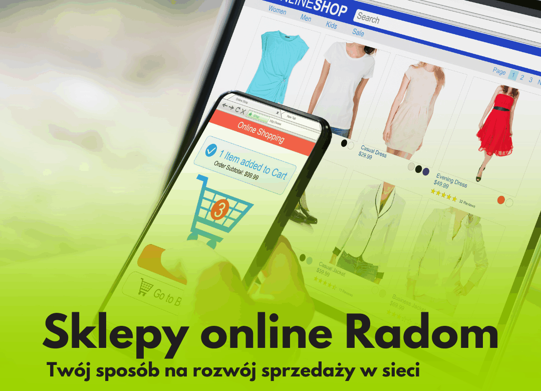 Sklepy online Radom – Twój sposób na rozwój sprzedaży w sieci